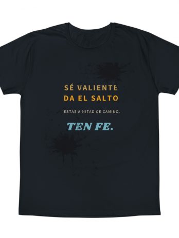 Camisetas Turia Store – 1005 – Se valiente, da el salto, ten fe – T-Shirt