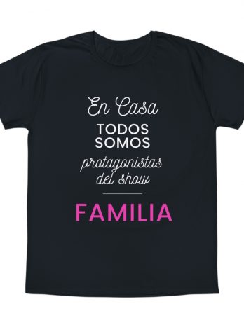 Camisetas Turia Store – 1002 – Familia – Todos somos protagonistas del show – T-Shirt